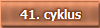 41.cyklus